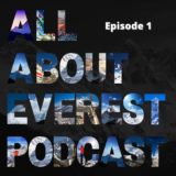 All About Everest Podcast Episode 1