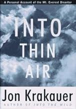 "Into Thin Air: A Personal Account of the Mt. Everest Disaster" by Jon Krakauer
